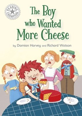 Damian Harvey - Reading Champion: The Boy who Wanted More Cheese, Häftad