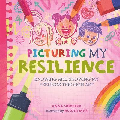 All the Colours of Me: Picturing My Resilience 1