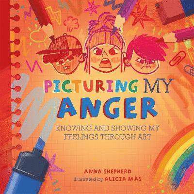 All the Colours of Me: Picturing My Anger 1
