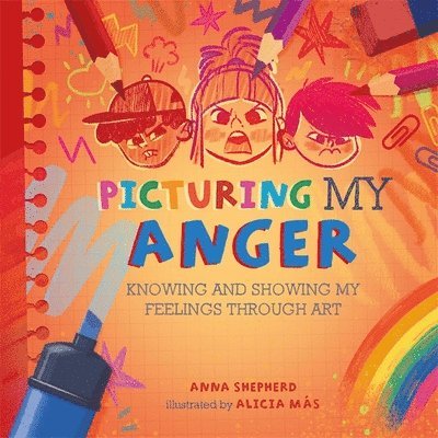 All the Colours of Me: Picturing My Anger 1