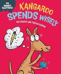 bokomslag Money Matters: Kangaroo Spends Wisely