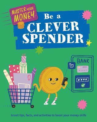Howell, I: Master Your Money: Be a Clever Spender