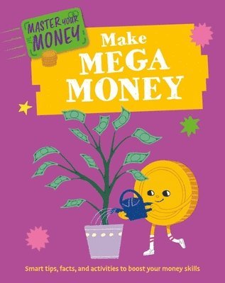 bokomslag Master Your Money: Make Mega Money