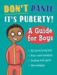 bokomslag Don't Panic, It's Puberty!: A Guide for Boys