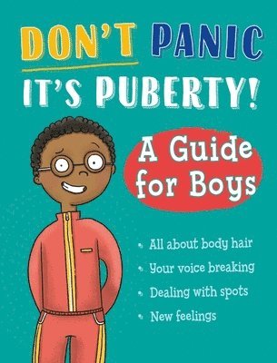 Don't Panic, It's Puberty!: A Guide for Boys, Inbunden