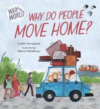 bokomslag Why in the World: Why do People Move Home?