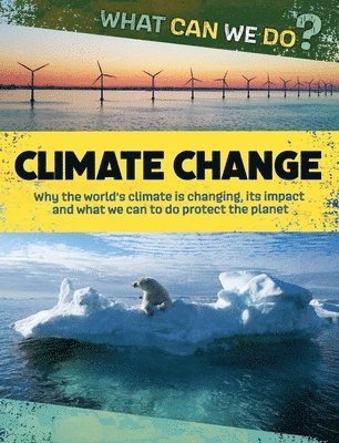 What Can We Do?: Climate Change 1