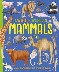 bokomslag A Whole World of...: Mammals