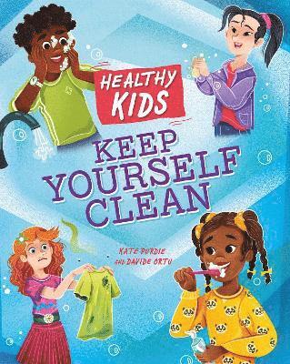bokomslag Healthy Kids: Keep Yourself Clean