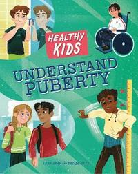 bokomslag Healthy Kids: Understand Puberty