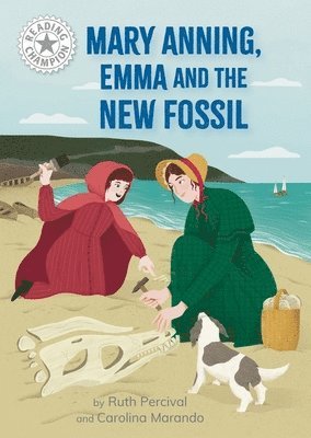 Ruth Percival - Reading Champion: Mary Anning, Emma and the new Fossil, Inbunden