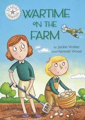 Jackie Walter - Reading Champion: Wartime on the Farm, Inbunden