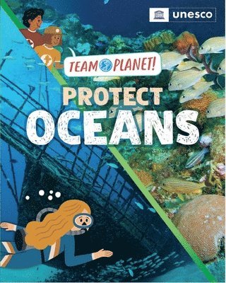 bokomslag Team Planet!: Protect Oceans