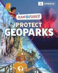 bokomslag Team Planet!: Protect Geoparks