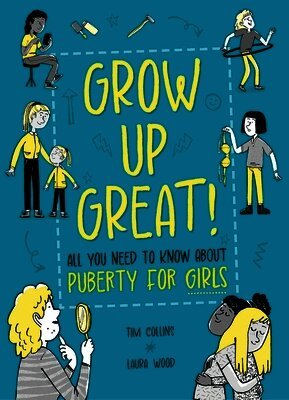 Olivia Key - Grow Up Great!: All You Need to Know About Puberty for Girls, Häftad