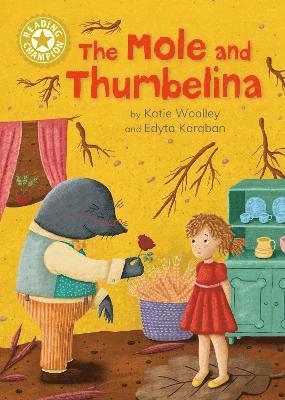 Katie Woolley, Jackie Hamley - Reading Champion: The Mole and Thumbelina, Inbunden