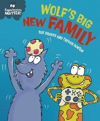 bokomslag Experiences Matter: Wolf's Big New Family