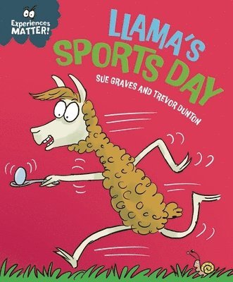 Experiences Matter: Llama's Sports Day