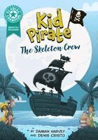 Damian Harvey - Reading Champion: Graphics: Kid Pirate: The Skeleton Crew, Häftad