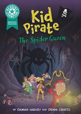 Reading Champion: Graphics: Kid Pirate: The Spider Queen