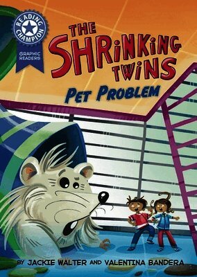 Jackie Walter - Reading Champion: Graphics: The Shrinking Twins: Pet Problem, Inbunden