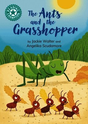 Jackie Walter - Reading Champion: The Ants and the Grasshopper, Häftad