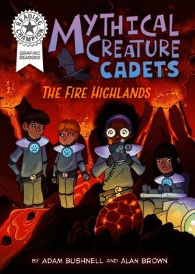 Adam Bushnell - Reading Champion: Graphics: Mythical Creature Cadets: The Fire Highlands, Inbunden