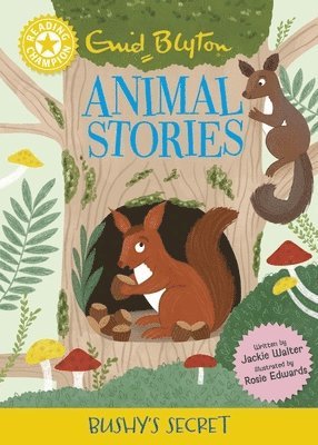 Reading Champion: Enid Blyton animal stories: Bushy's Secret