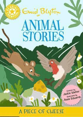 bokomslag Reading Champion: Enid Blyton animal stories: A Piece of Cheese