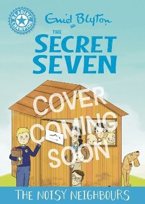 bokomslag Reading Champion: The Secret Seven: The Noisy Neighbours