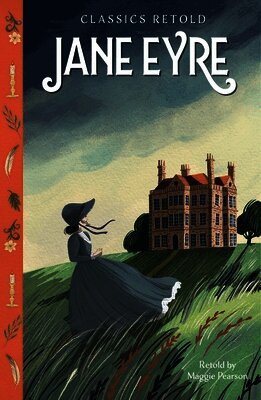 Maggie Pearson - Classics Retold: Jane Eyre, Inbunden