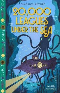 bokomslag Classics Retold: 20,000 Leagues Under the Sea