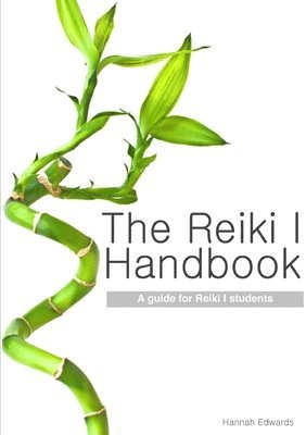 bokomslag The Reiki I Handbook (Book edition)