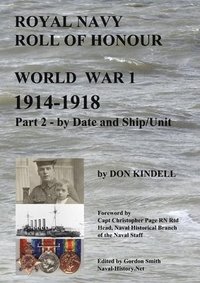 bokomslag Royal Navy Roll of Honour - World War 1, by Date and Ship/Unit