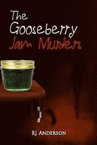 bokomslag The Gooseberry Jam Murders
