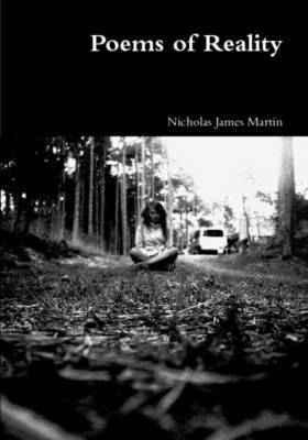Nicholas Martin - Poems of Reality, Häftad. Tillgänglighet: Lägg i varukorg
