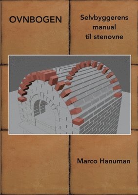 bokomslag OVNBOGEN - Selvbyggerens manual til stenovne