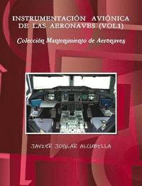 bokomslag INSTRUMENTACIÓN AVIONICA DE LAS AERONAVES (VOL1). Coleccion Mantenimiento de Aeronaves