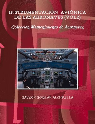 bokomslag INSTRUMENTACIN AVINICA DE LAS AERONAVES (VOL2) Coleccin Mantenimiento de Aeronaves