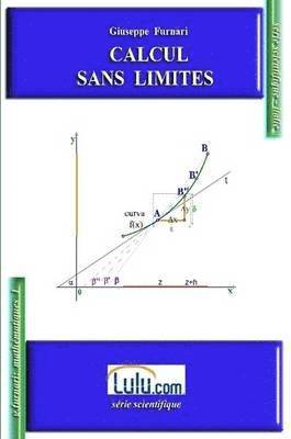 Sig. Giuseppe FURNARI, Giuseppe Furnari, Giuseppe FURNARI - Calcul Sans Limites, Häftad