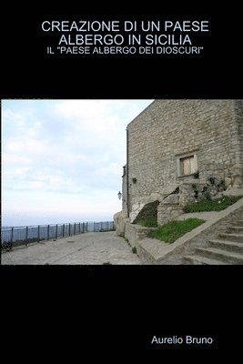 Creazione DI UN Paese Albergo in Sicilia 1