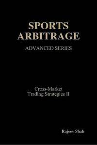 bokomslag Sports Arbitrage - Advanced Series - Cross-Market Trading Strategies II