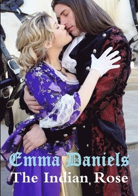 INDIAN ROSE - A Time Travel Romance 1