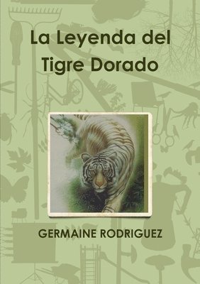 La Leyenda Del Tigre Dorado 1