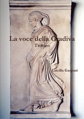 Lucilla Gaspari - Voce Della Gradiva, Häftad