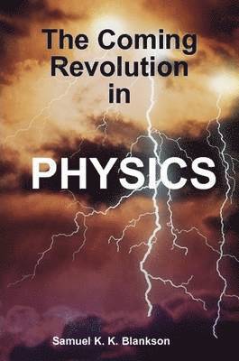 bokomslag THE Coming Revolution in Physics