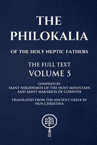bokomslag Philokalia Volume 5 The Full Text