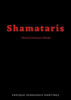 Shamataris: Marxa Cristiana 1