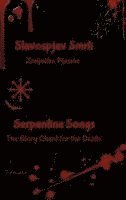 bokomslag Slavospjev Smrti (Zmijolike Pjesme) - Serpentine Songs (The Glory Chant for the Death)