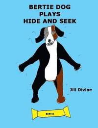 bokomslag Bertie Dog Plays Hide and Seek